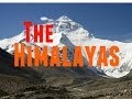 Himalayan mountains documentary history of this beautiful mountain range nature documentary