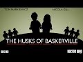 Lego Doctor Who | Series 3 | Episode 6- The Husks of Baskerville