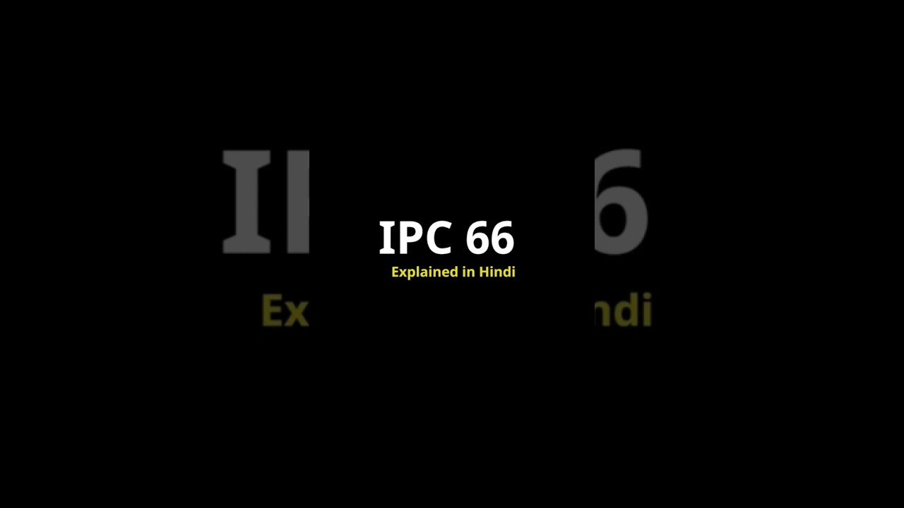 IPC SECTION 66 