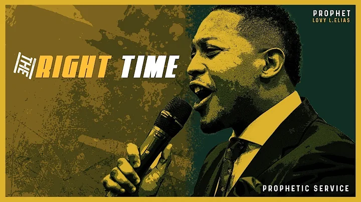 THE RIGHT TIME | by Prophet Lovy L. Elias