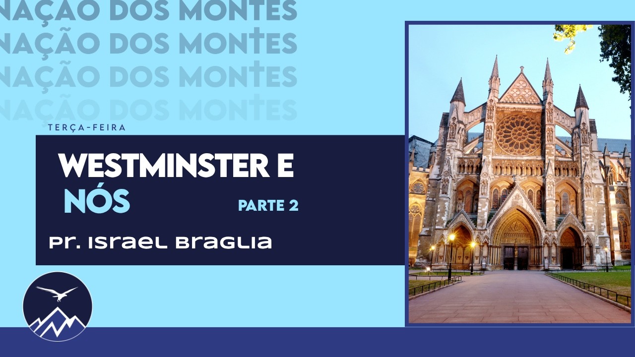 🔴westminster E Nós | Pr. Israel Braglia | 16/06/2026