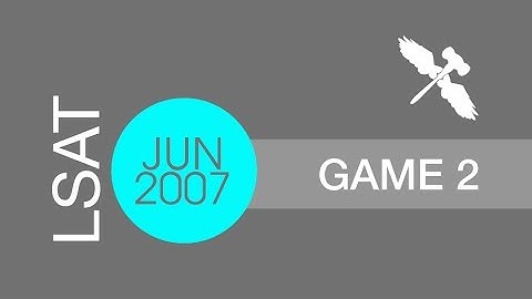 June 2007 LSAT PrepTest Logic Game 2 films Greed Harvest Limelight festival - 7Sage