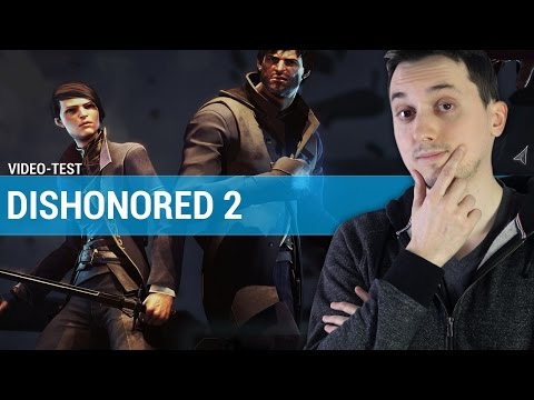 Vidéo: Dishonored 2 Avis