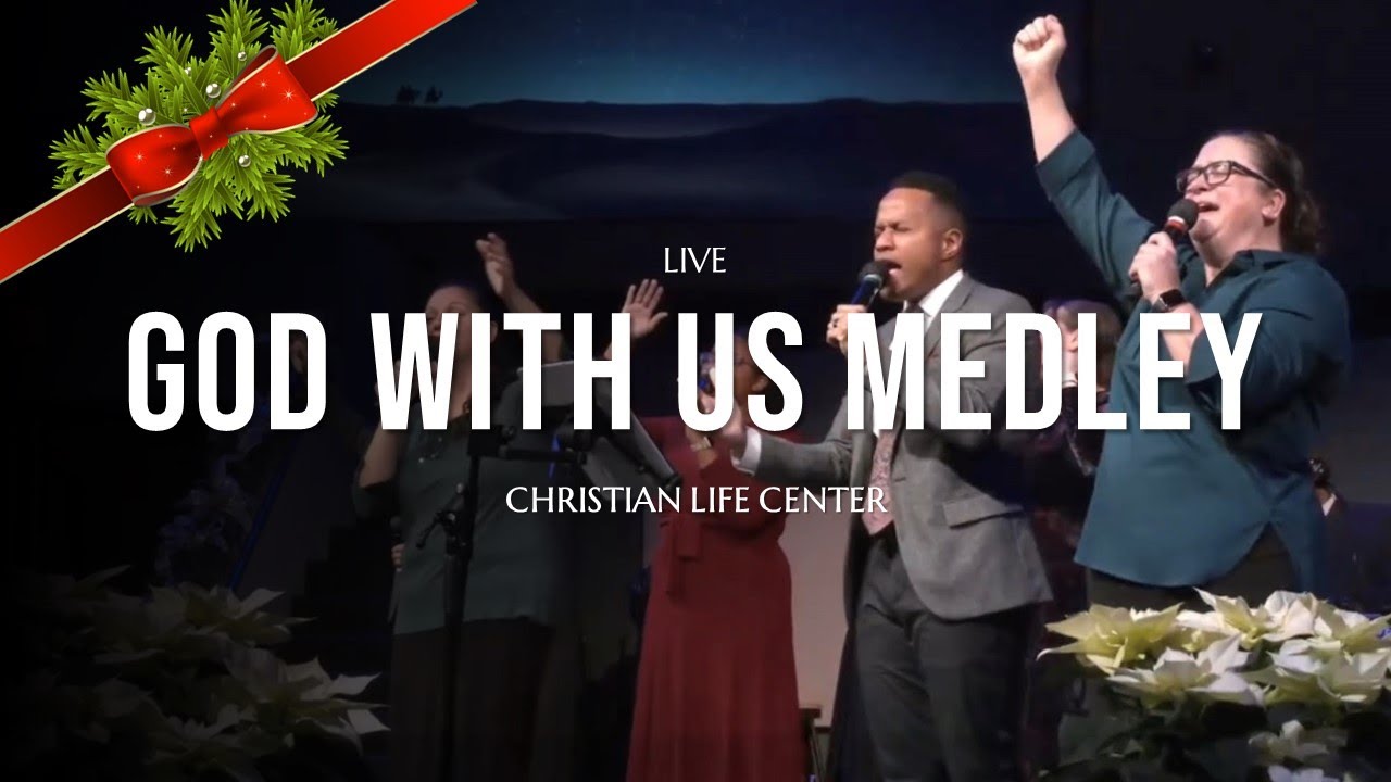 CLC East - God With Us Medley