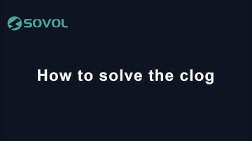 How to solve the clog | Sovol SV06