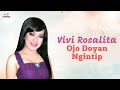 Vivi Rosalita - Ojo Doyan Ngintip (Official Music Video)