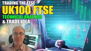 UK100 FTSE Technical Analysis and Trade Idea