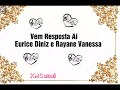 Vem Resposta Ai- Eurice Diniz e Rayane Vanessa(Com Letra)