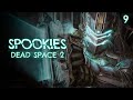 Spookies dead space 2  ep9 government sector