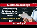 Master Accounting Jargon for Beginners in 2024 for Class 11 Students | Bcom Sem 1 | GU | GSEB | CBSE