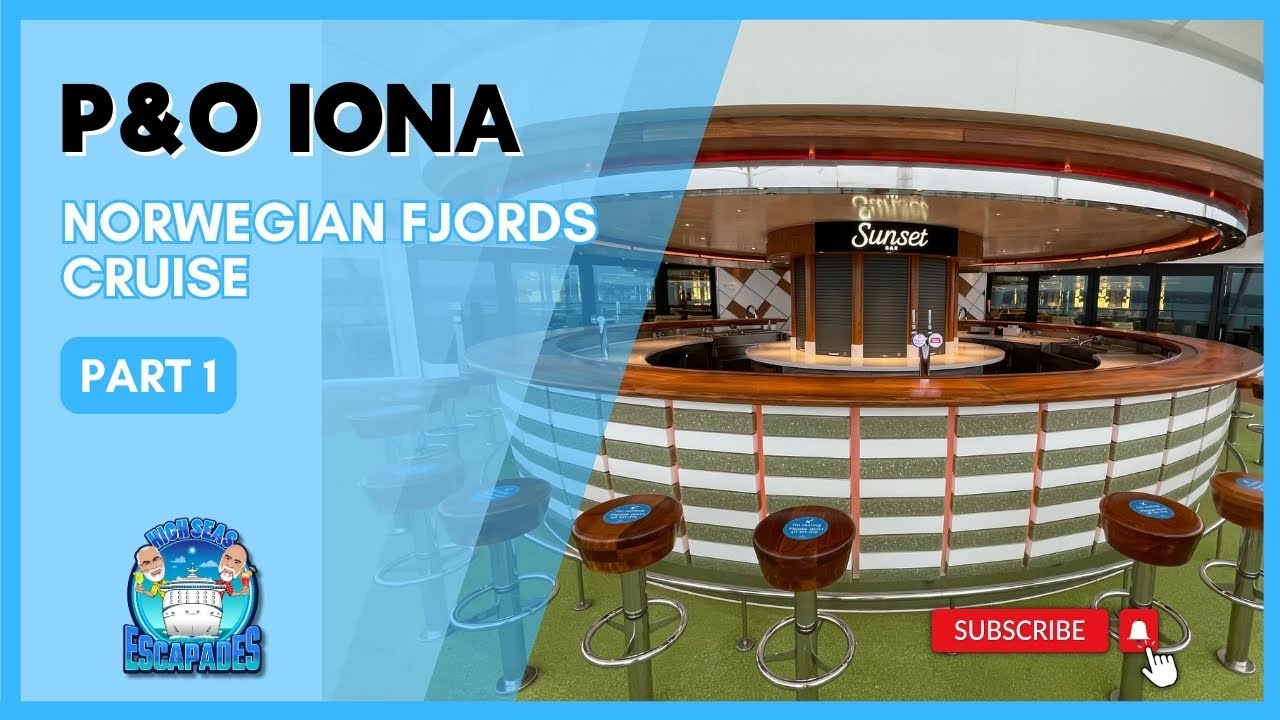 P&O Iona - Norwegian Fjords Cruise - April 2022 - Part 1