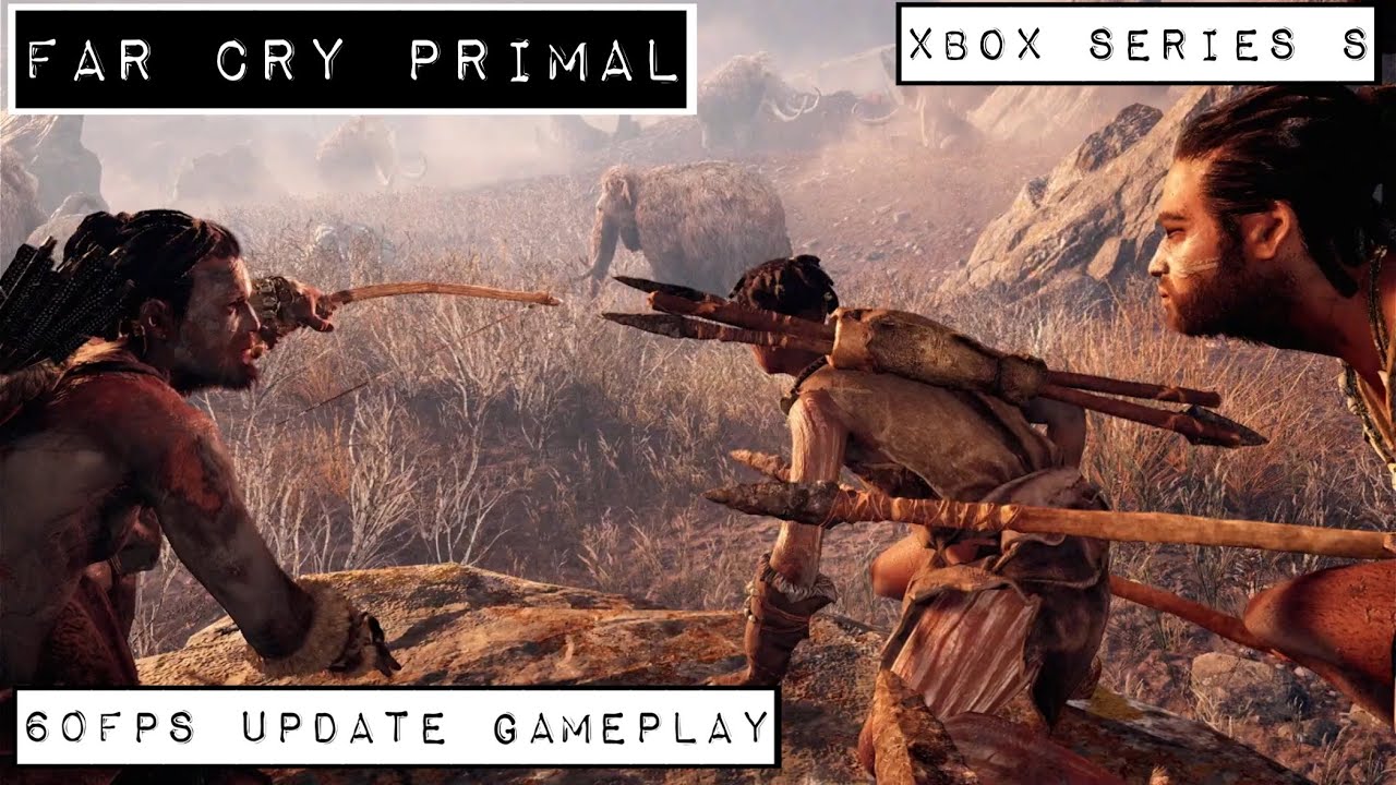 Far Cry Primal - 60FPS Update Gameplay - Xbox Series S
