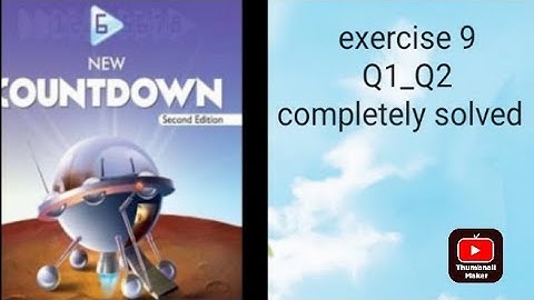 oxford new countdown book 6 second edition chapter 9 exercise 9 Q1&Q2 solved/ in easy.