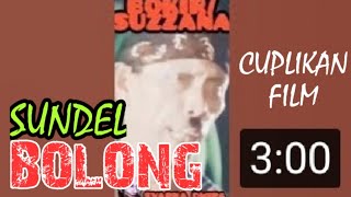 SUNDEL BOLONG - SUZZANA/BOKIR/DORMAN (CUPLIKAN FILM EDIT) ll SVARNA DWIPA