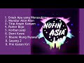 Download Lagu Dj Nofin Asia Terbaru (Oktober 2019) Entah Apa yang Merasukimu - Mundur Alon-alon