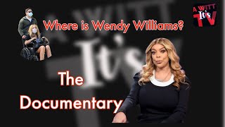 Where is Wendy Williams | The Documentary