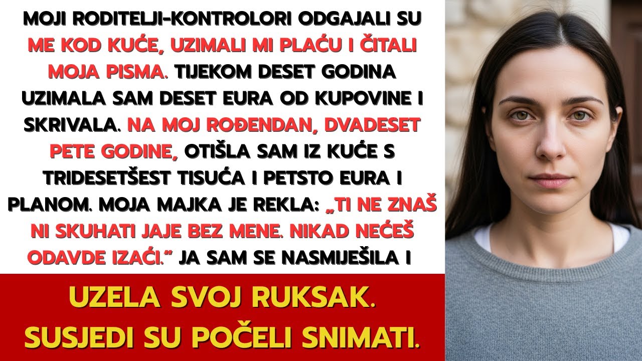 Roditelji su me držali ‚zatvorenom‘ do dvadeset pete, ne znajući da svakog dana štedim deset eura.