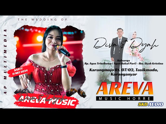 LIVE PART 2 AREVA MUSIC WEDDING DIVA & DYAH || KARANGMOJO 11 MEI 2024 || SKD AUDIO || AP MULTIMEDIA class=