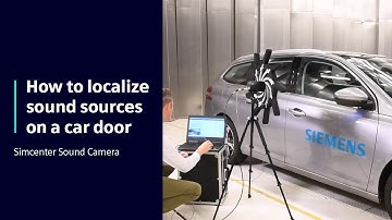 HOW TO Localize sound sources on a car door with Simcenter Sound Camera | Tutorial