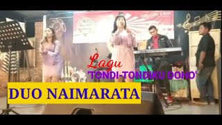 Lagu 'TONDI-TONDIKU DOHO', (Cover Live) Duo Boru NAIMARATA Artis Penyanyi Batak