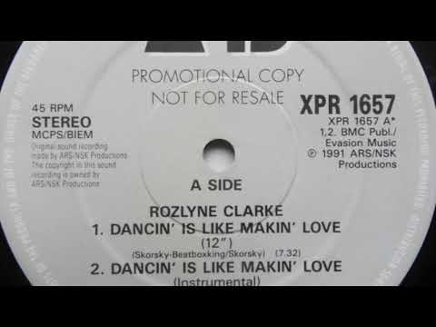 Rozlyne Clarke — Rozlyne Clarke - Dancin’ Is Like Making Love (12”)