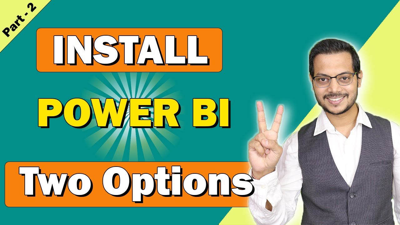 Part 2 - How to install Power BI on windows two hidden Options ...
