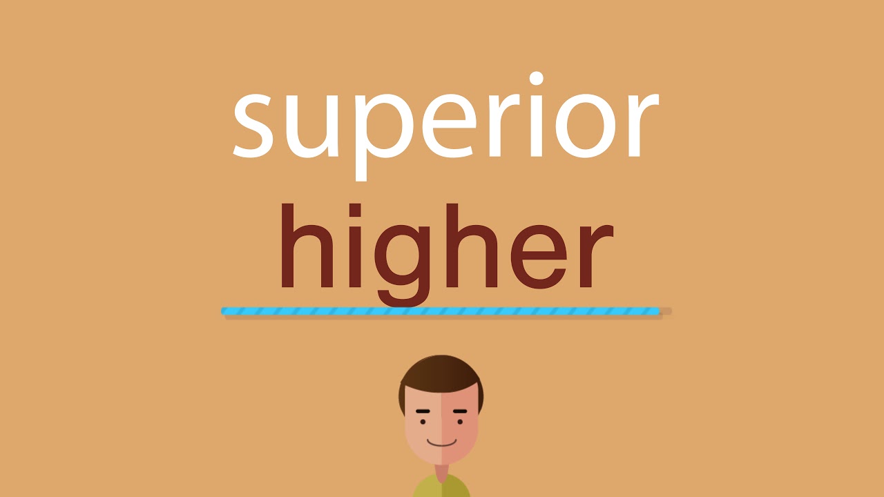 Cómo se dice superior en inglés YouTube