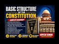 Basic Structure Doctrine of the Constitution | Landmark Cases &amp; Amendments Explained|UPSC|JPSC | SSC