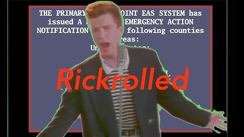 EAS Mock: Rickrolled [v3]
