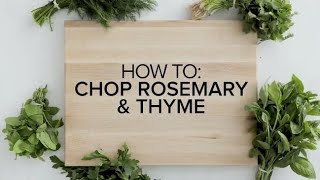 How to chop rosemary and thyme quick and easy