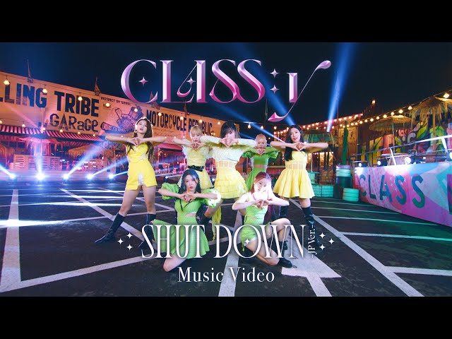 CLASS:y 「SHUT DOWN -JP Ver.-」 Music Video class=