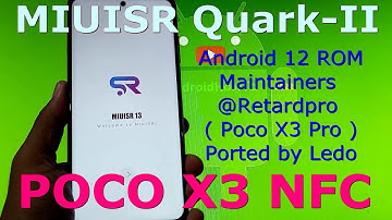 MIUISR Quark-II Port for Poco X3 NFC Android 12 ROM