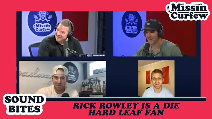 Rick Rowley is a Die Hard Leaf Fan