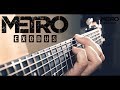 Metro Exodus - Between Life and Death  I Guitar Cover