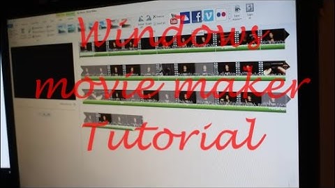 Windows movie maker tutorial - the basics