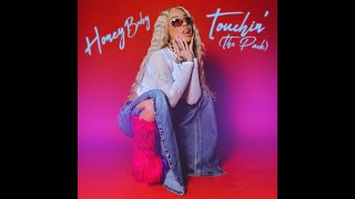 Honey Bxby Touchin' Clean