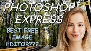 Is Adobe Photoshop Express the Best FREE image editor?