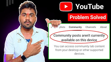 Community Posts Arent Currently Available on This Device || You Can Access Community Tab Content