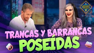 Trancas y Barrancas poseídas por famosos - El Hormiguero