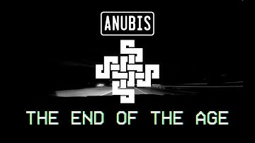 Anubis - The End of the Age (Official Lyric Video)