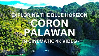Coron, Palawan in Cinematic 4K Video
