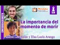 La importancia del momento de morir, por Mikel Lizarralde y Elsa Lucía Arango