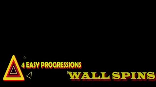 4 EASY PROGRESSIONS FOR WALL SPINS