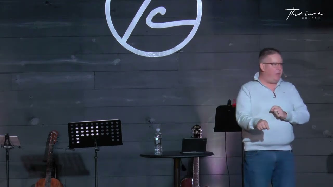 Thrive Church | Rick Becker | Passion for His Presence Part 1 | 1/15/2022