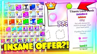 OMGG 😱 1 OF 1 EXISTS Rainbow & SHINY Titanic LOVE Lamb INSANE 30 - 50 TITAN OFFERS! PET SIMULATOR 99