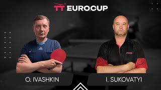 15:30 Oleksandr Ivashkin - Ihor Sukovatyi 17.05.2024 TT Euro.Cup Ukraine Star. TABLE 3