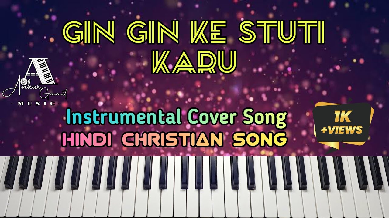 Gin Gin ke Stuti Karu Insrtumental cover worship song Hindi