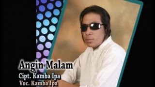 Kamba Ipa - Angin Malam