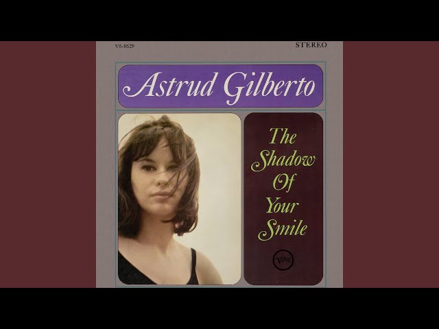 ASTRUD GILBERTO - TAKE ME TO ARUANDA