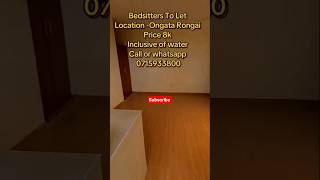 Pocket Friendly Bedsitters To Let in Ongata Rongai #viralvideo #property #foryou #realestate #love